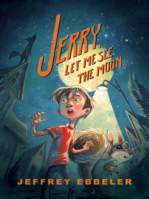cover image of Jerry, Let Me See the Moon